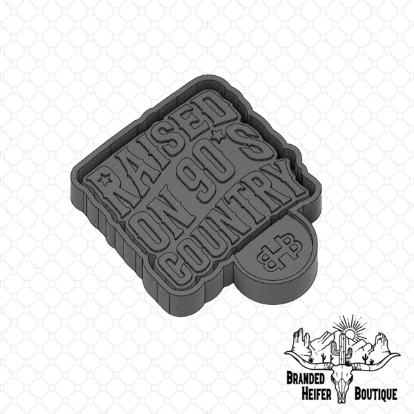 Raised on 90’s Country Freshie Mold