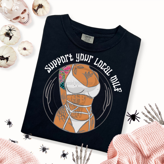 Support Your Local MILF T-Shirt (Exclusive)