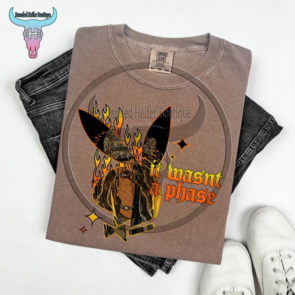 It Wasn’t a Phase T-Shirt