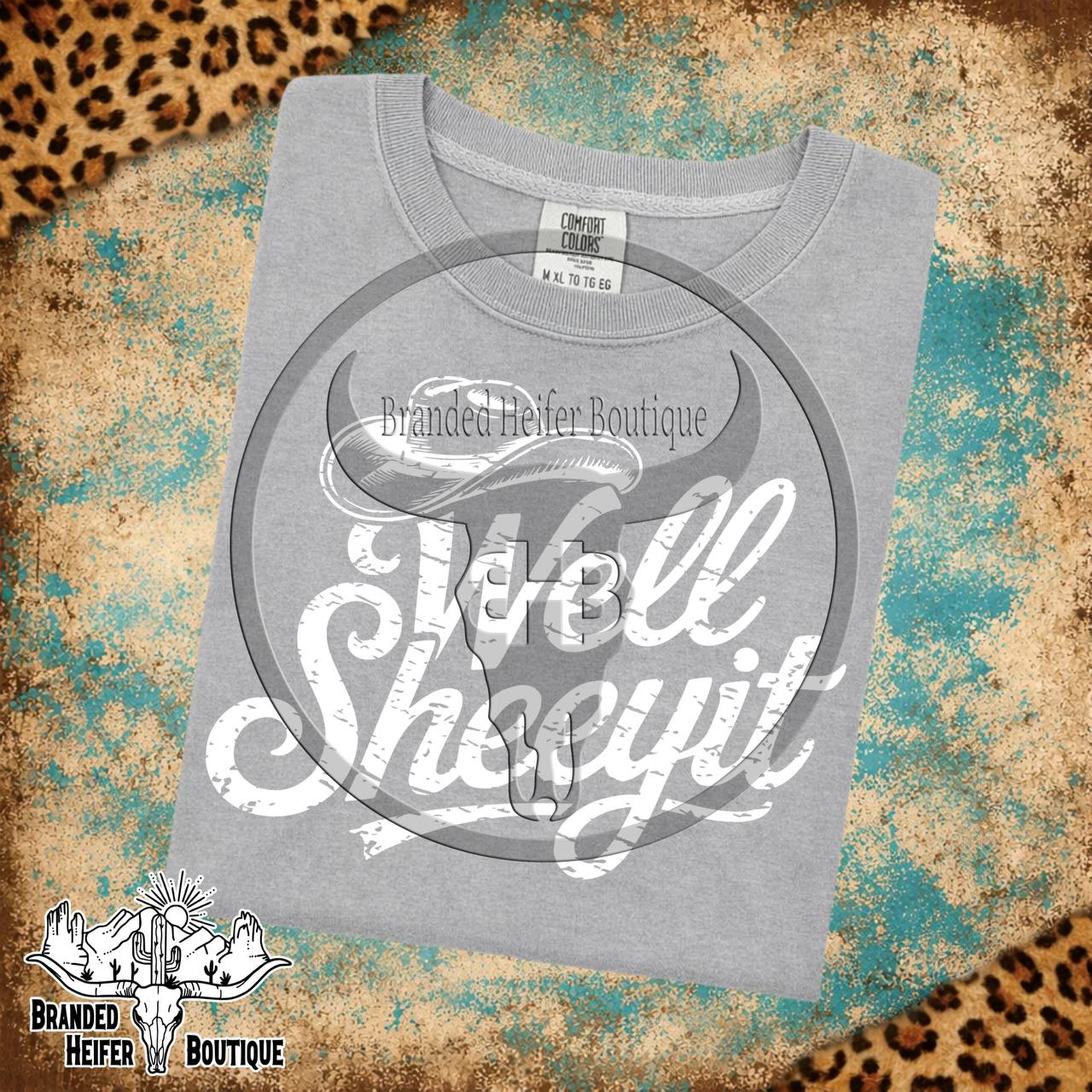 Well Sheeyit T-Shirt