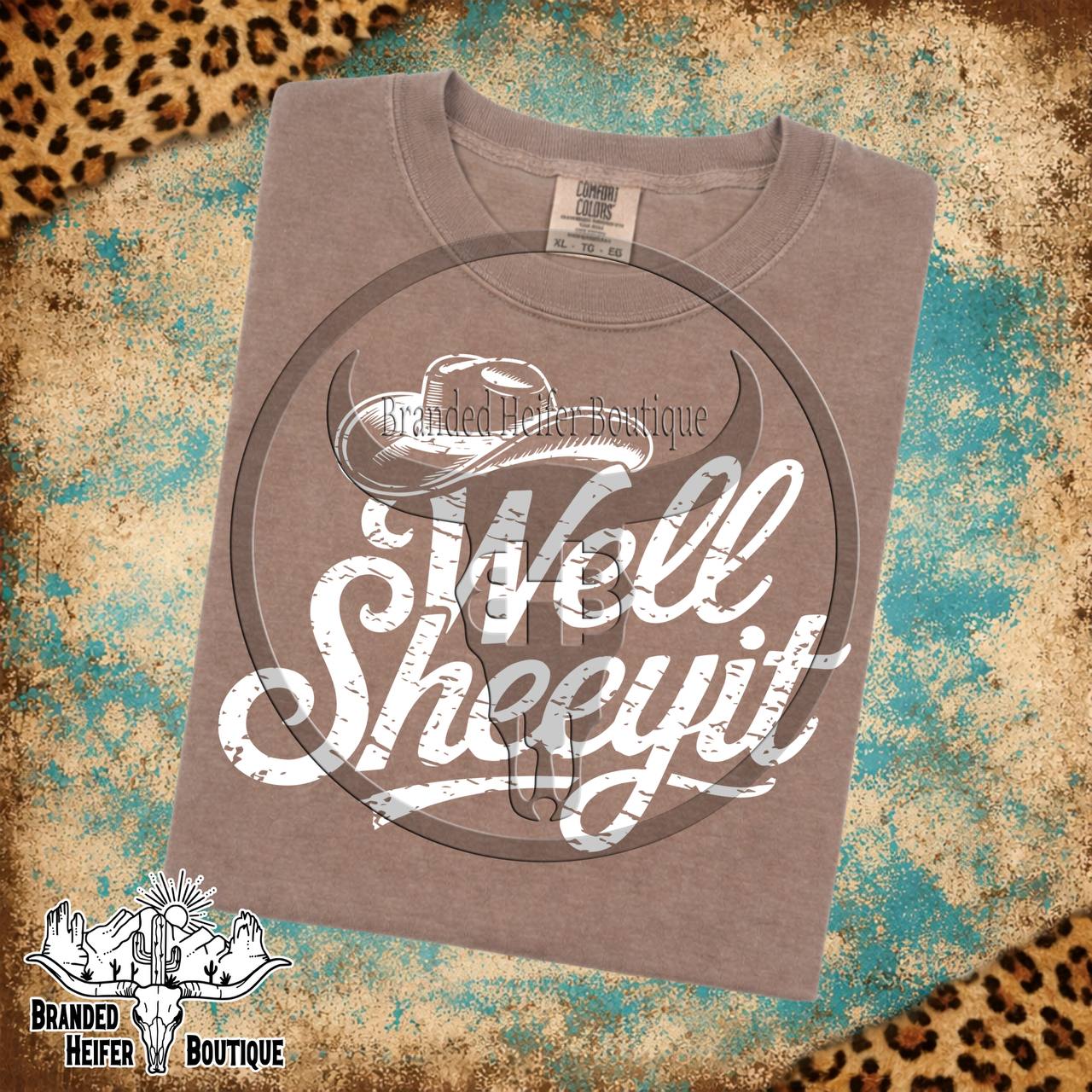 Well Sheeyit T-Shirt