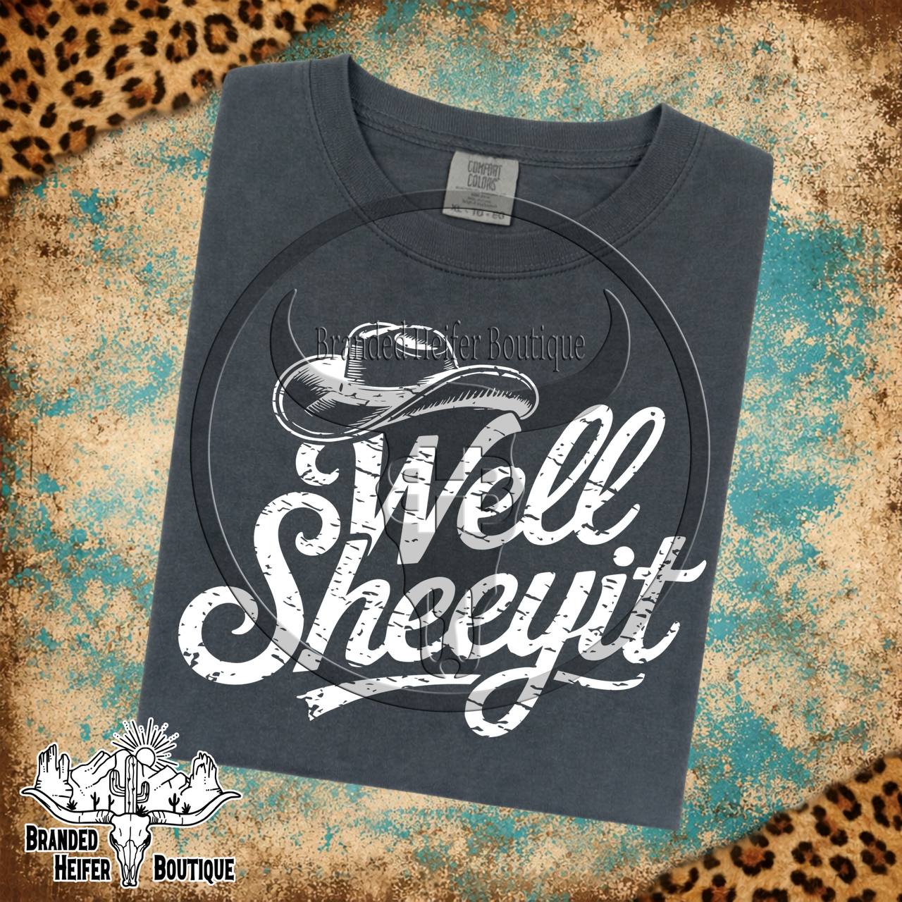 Well Sheeyit T-Shirt