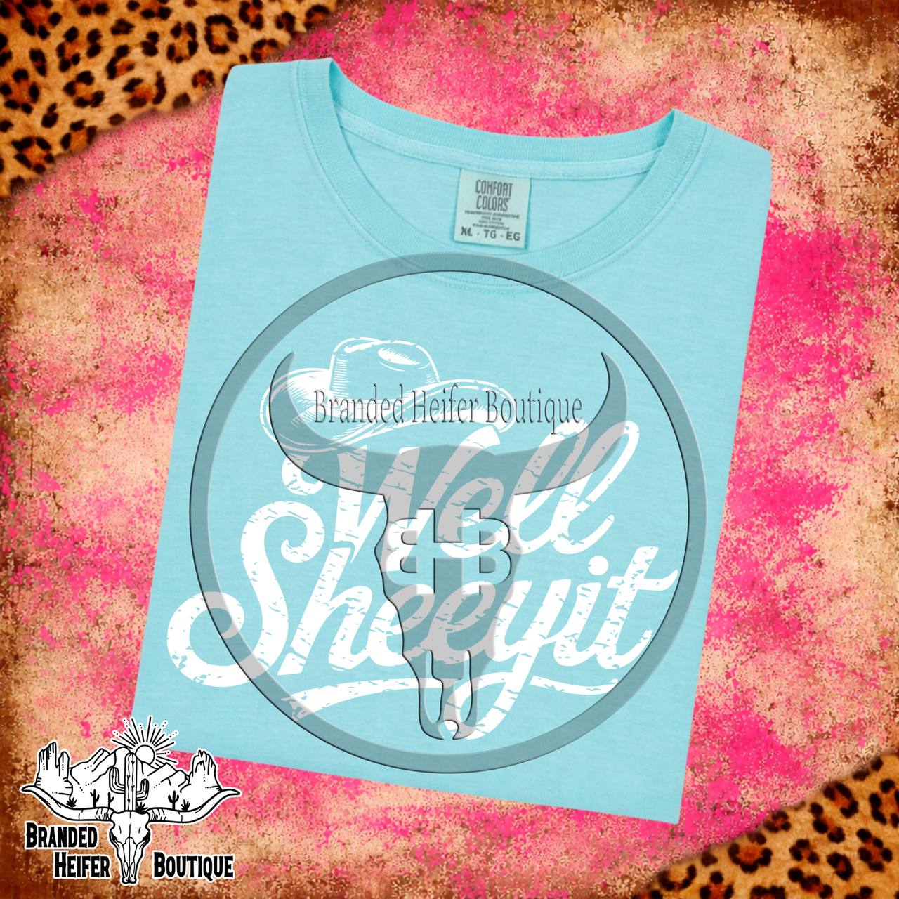 Well Sheeyit T-Shirt