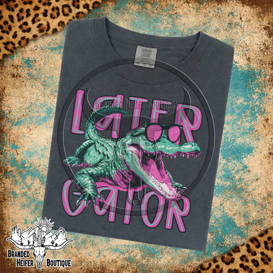 Later Gator T-Shirt