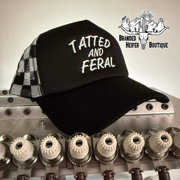Tatted and Feral Embroidered Trucker Hat