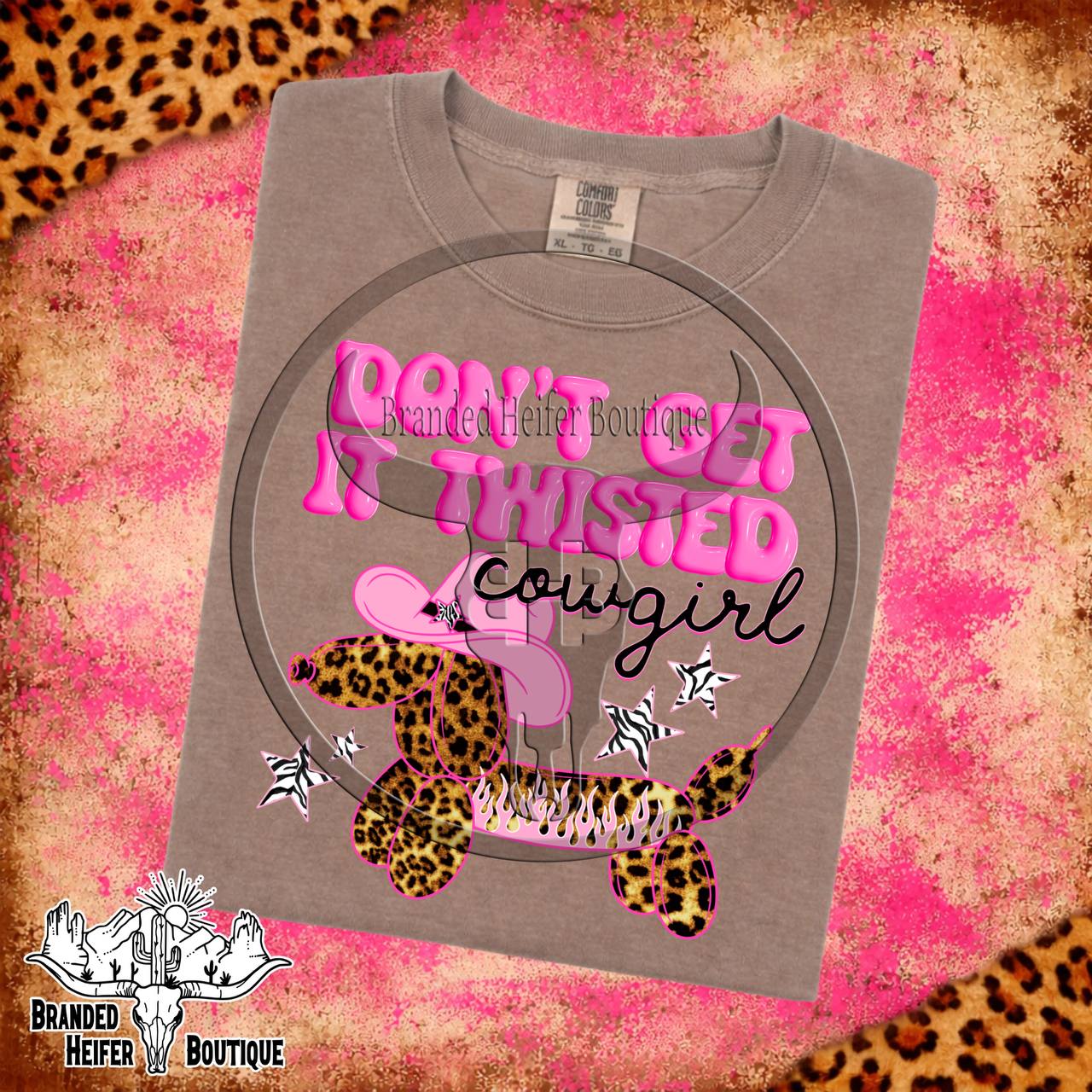 Don't Get It Twisted Cowgirl T-Shirt