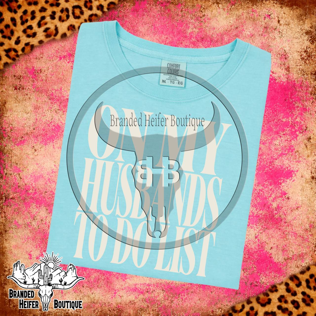 On My Husband’s To Do List T-Shirt