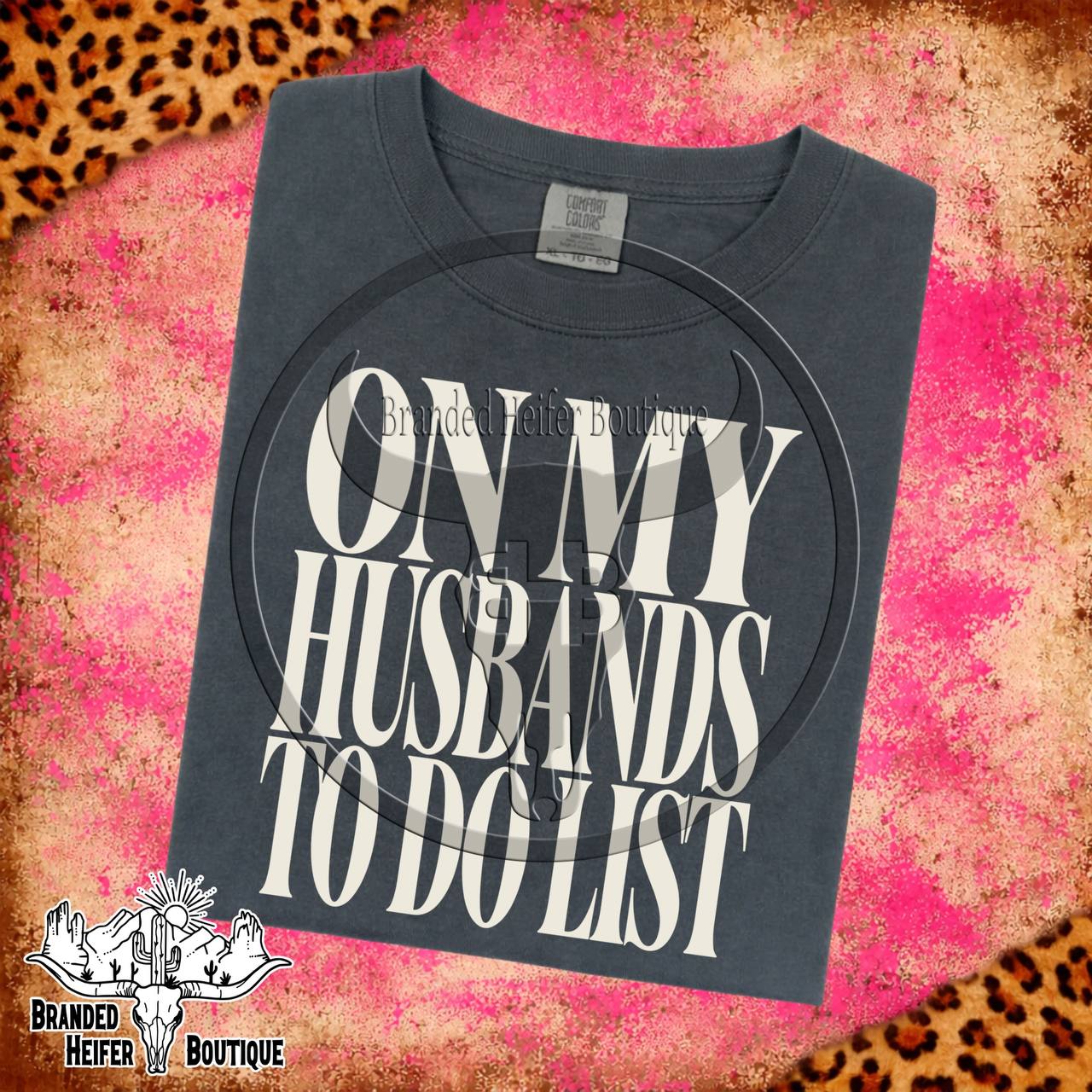On My Husband’s To Do List T-Shirt