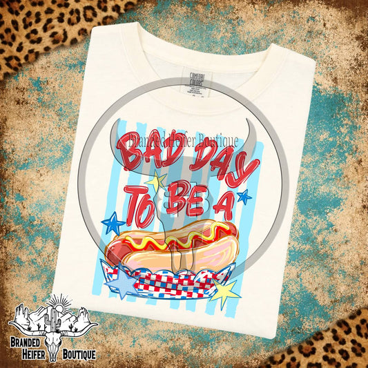 Bad Day To Be A Hot Dog Independence Day Tee