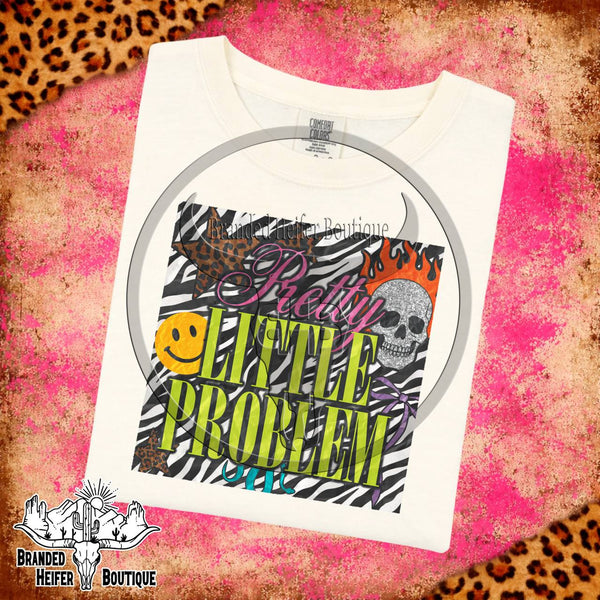 Pretty Little Problem T-Shirt