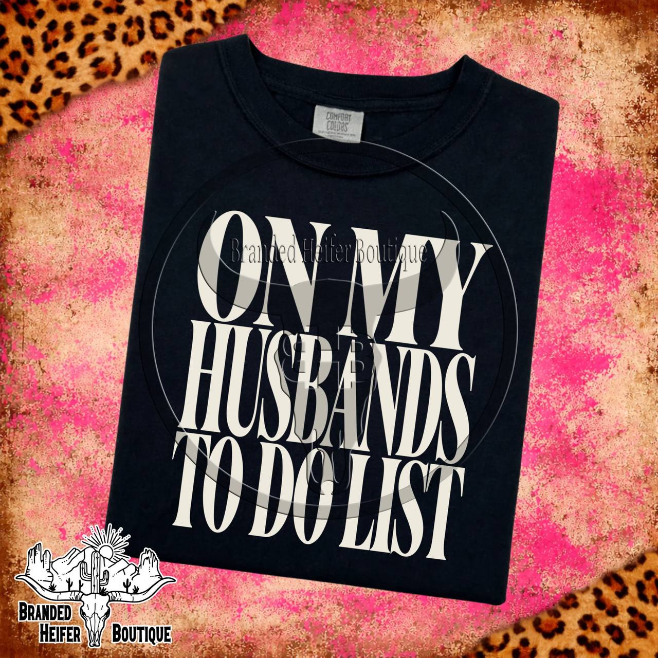 On My Husband’s To Do List T-Shirt