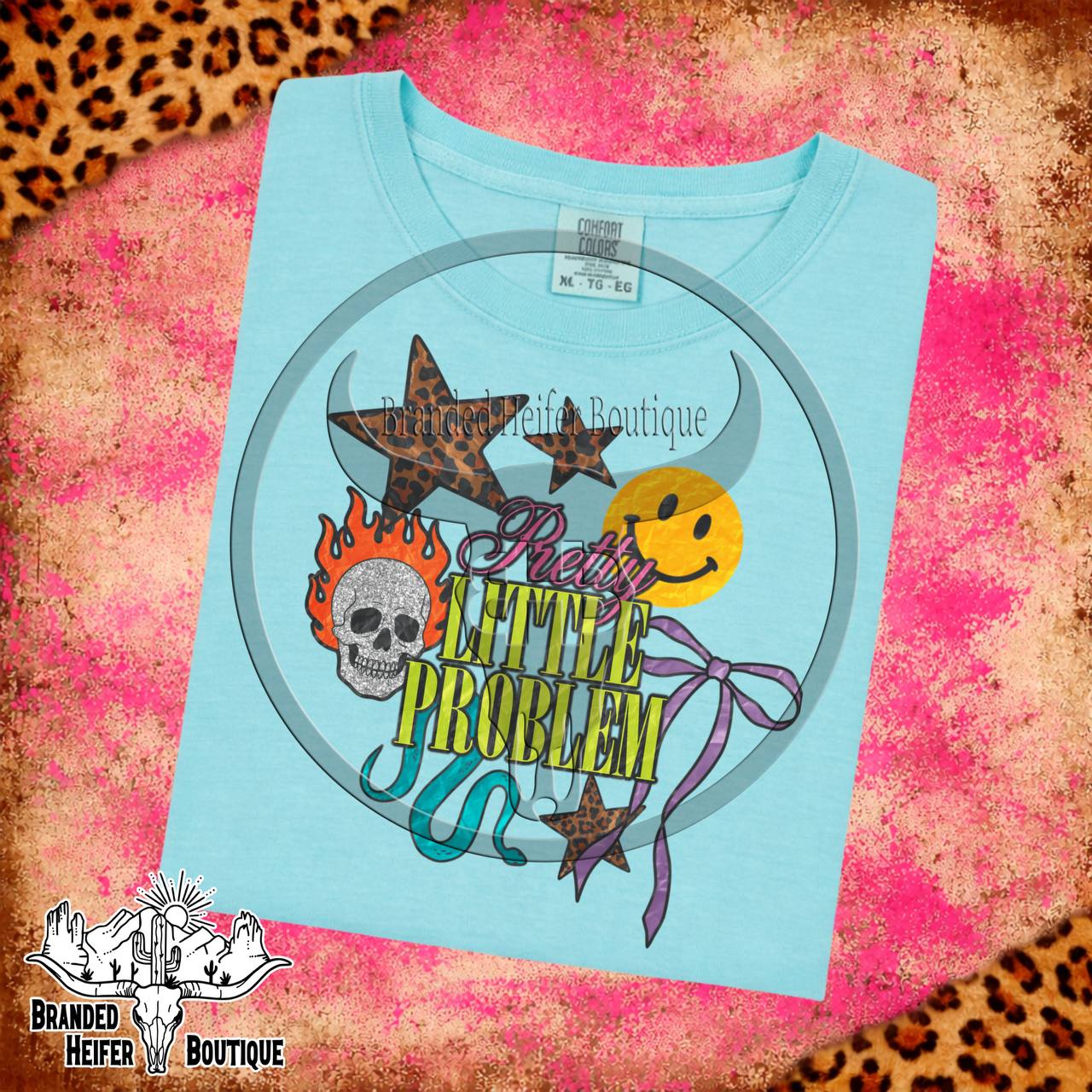 Pretty Little Problem T-Shirt